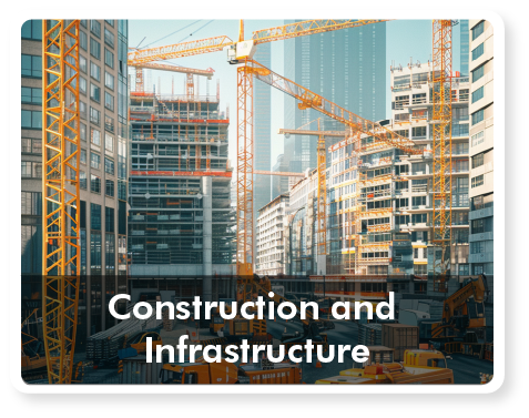 Construction and Infrastructure